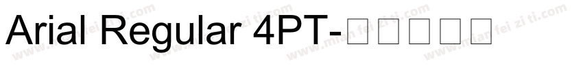Arial Regular 4PT字体转换